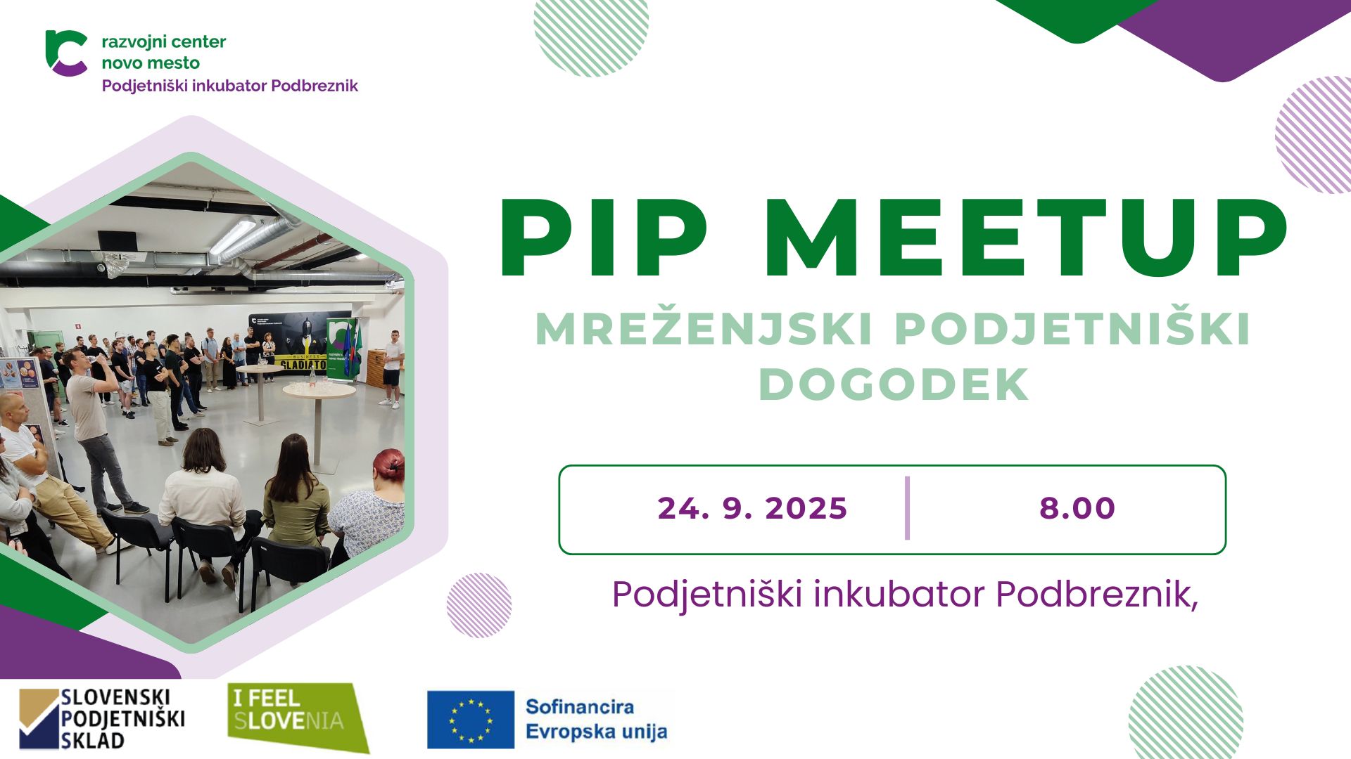 Zainteresirana startup podjetja, potencialne podjetnike ter raziskovalce vabimo na srečanje skupnosti inkubatorja – PIP MEET UP, ki bo v sredo, 24. 9. 2025, ob 8. uri, v Sejni sobi Makerspace.