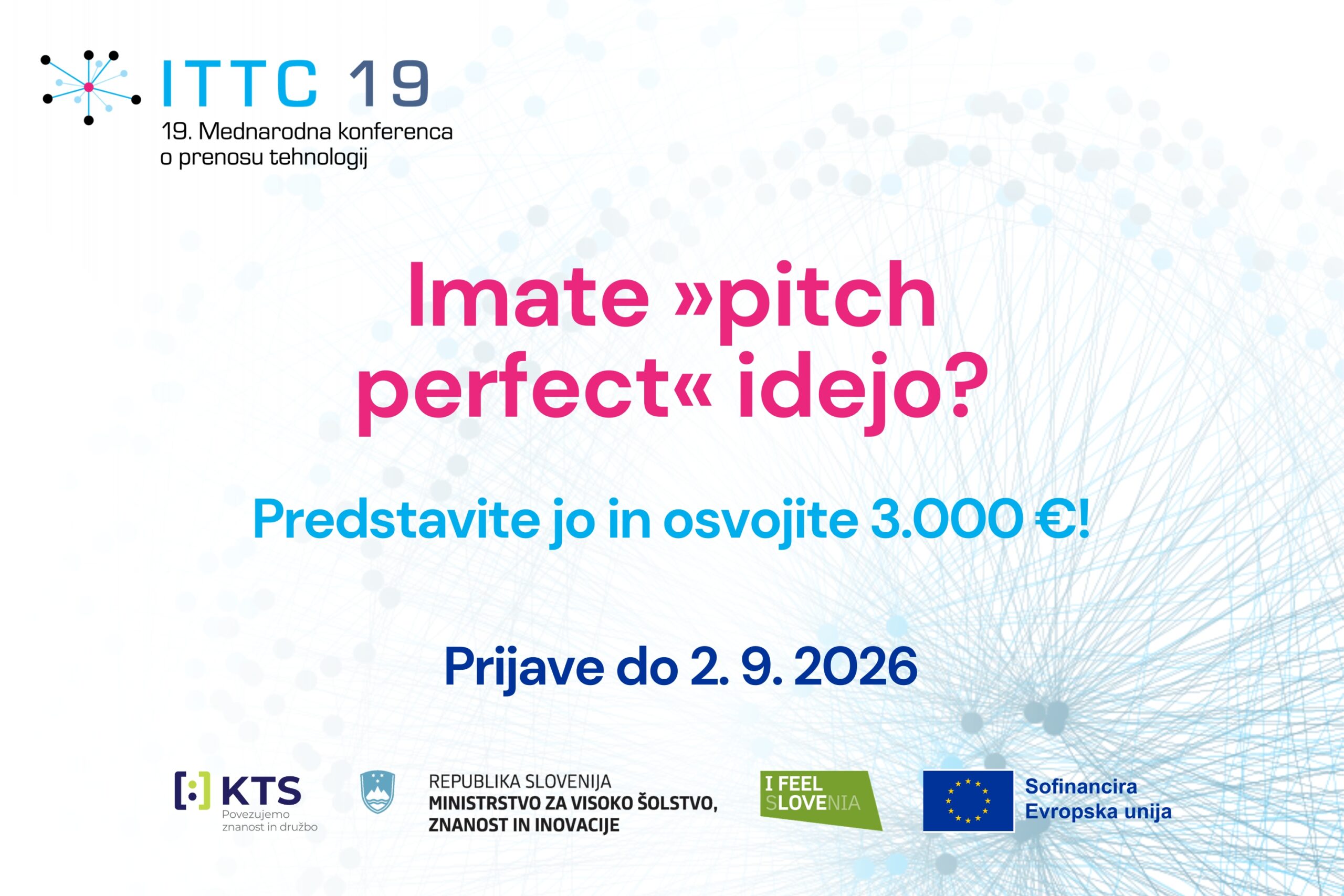 Tekmovanje za nagrado za inovacijo z največjim tržnim potencialom iz JRO – 19. Mednarodna konferenca za prenos tehnologij (ITTC)
