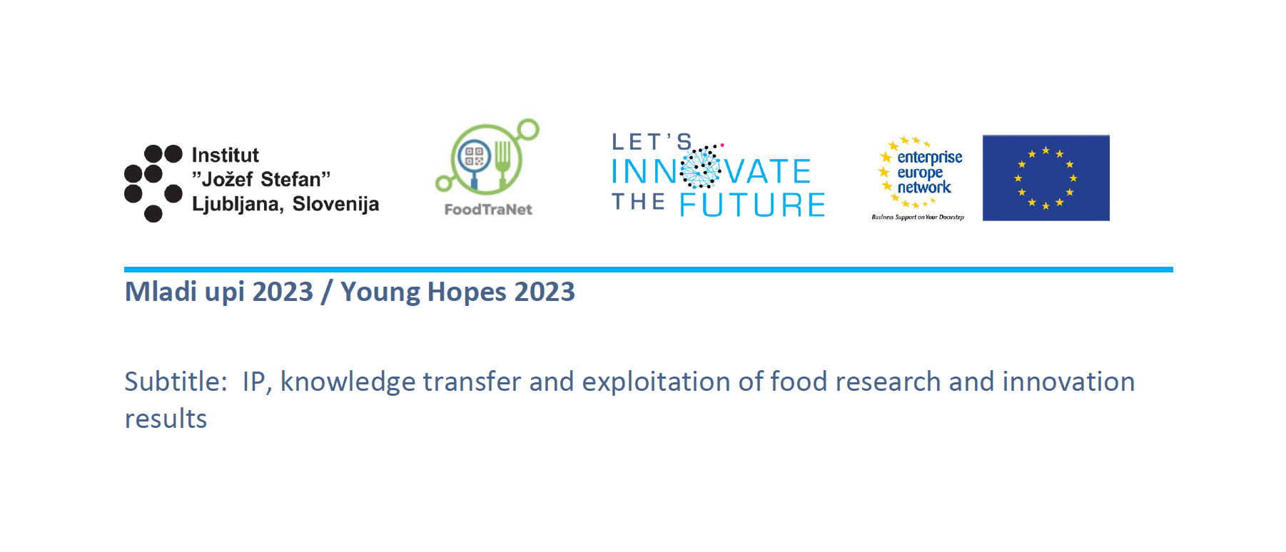 VABLJENI NA: Mladi upi 2023 / Young Hopes 2023